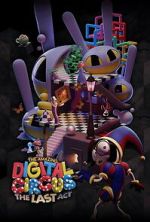 Watch The Amazing Digital Circus: The Last Act 0123movies