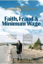 Watch Faith Fraud & Minimum Wage 0123movies