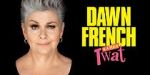 Watch Dawn French Is a Huge Tw*t (TV Special 2023) 0123movies
