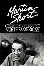 Watch Martin Short: Concert for the North Americas 0123movies