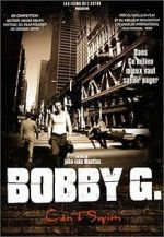 Watch Bobby G. Can\'t Swim 0123movies