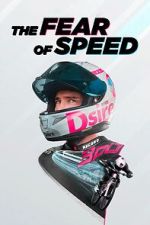 Watch The Fear of Speed by Elias Schw�rzler 0123movies