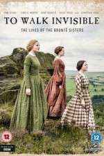 Watch To Walk Invisible: The Bronte Sisters 0123movies