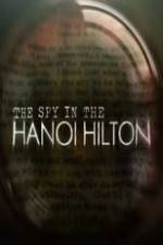 Watch The Spy in the Hanoi Hilton 0123movies
