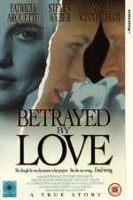 Watch Betrayed by Love 0123movies