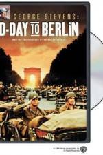 Watch George Stevens D-Day to Berlin 0123movies