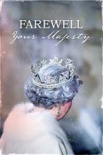 Watch Farewell Your Majesty 0123movies