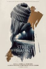 Watch These Streets We Haunt 0123movies