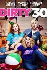 Watch Dirty 30 0123movies
