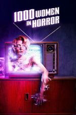 Watch 1000 Women in Horror 0123movies