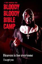 Watch Bloody Bloody Bible Camp 0123movies
