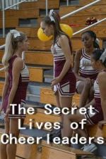 Watch The Secret Lives of Cheerleaders 0123movies