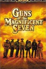 Watch Guns of the Magnificent Seven 0123movies