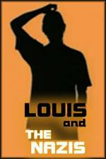 Watch Louis and the Nazis 0123movies