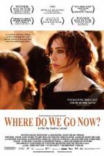 Watch Where Do We Go Now 0123movies