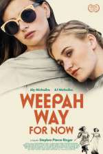 Watch Weepah Way for Now 0123movies