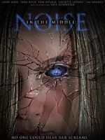 Watch Noise in the Middle 0123movies