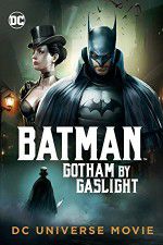 Watch Batman Gotham by Gaslight 0123movies