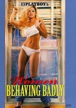 Watch Playboy: Women Behaving Badly 0123movies