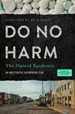 Watch Do No Harm: The Opioid Epidemic 0123movies