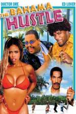 Watch The Bahama Hustle 0123movies