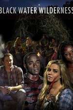Watch Black Water Wilderness 0123movies