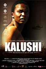Watch Kalushi: The Story of Solomon Mahlangu 0123movies