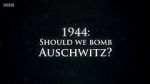 Watch 1944: Should We Bomb Auschwitz? 0123movies