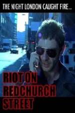 Watch Riot on Redchurch Street 0123movies