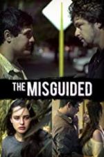 Watch The Misguided 0123movies