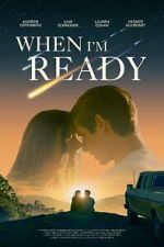 Watch When I\'m Ready 0123movies