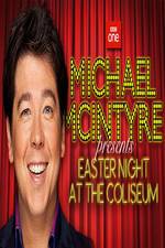 Watch Michael McIntyre's Easter Night at the Coliseum 0123movies