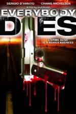 Watch Everybody Dies 0123movies