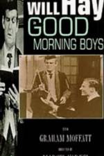 Watch Good Morning Boys 0123movies