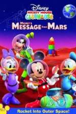 Watch Mickey Mouse Clubhouse: Mickey's Message From Mars 0123movies
