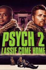 Watch Psych 2: Lassie Come Home 0123movies