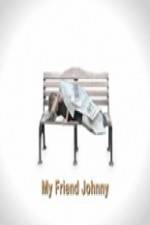 Watch My Friend Johnny 0123movies