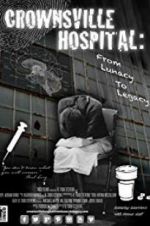 Watch Crownsville Hospital: From Lunacy to Legacy 0123movies