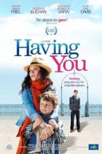Watch Having You 0123movies