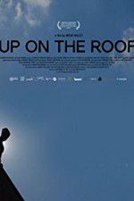 Watch Up on the Roof 0123movies