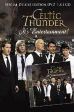 Watch Celtic Thunder Its Entertainment 0123movies
