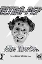 Watch Ultro-Pep the Movie 0123movies