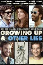 Watch Growing Up and Other Lies 0123movies