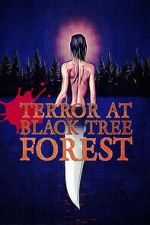 Watch Terror at Black Tree Forest 0123movies