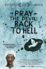 Watch Pray the Devil Back to Hell 0123movies