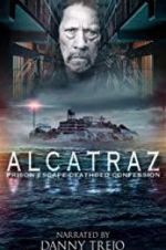 Watch Alcatraz Prison Escape: Deathbed Confession 0123movies