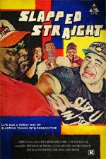 Watch Slapped Straight 0123movies