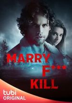 Watch Marry F*** Kill 0123movies