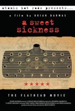 Watch A Sweet Sickness: The Flathead Movie 0123movies