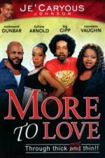 Watch More to Love 0123movies